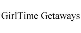 GIRLTIME GETAWAYS trademark