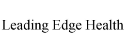 LEADING EDGE HEALTH trademark