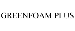 GREENFOAM PLUS trademark