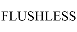 FLUSHLESS trademark