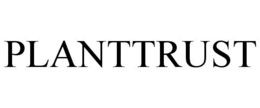 PLANTTRUST trademark