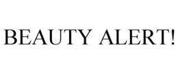BEAUTY ALERT! trademark