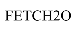 FETCH2O trademark