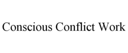 CONSCIOUS CONFLICT WORK trademark