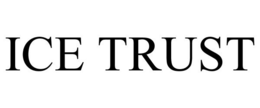 ICE TRUST trademark