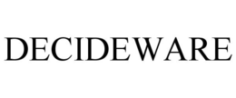 DECIDEWARE trademark