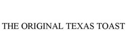 THE ORIGINAL TEXAS TOAST trademark