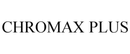 CHROMAX PLUS trademark
