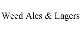 WEED ALES & LAGERS trademark