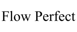 FLOW PERFECT trademark