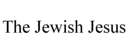 THE JEWISH JESUS trademark