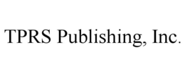 TPRS PUBLISHING, INC. trademark