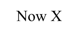 NOW X trademark