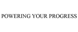 POWERING YOUR PROGRESS trademark