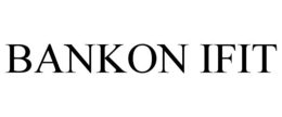 BANKON IFIT trademark