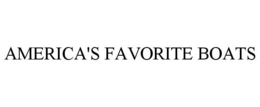 AMERICA'S FAVORITE BOATS trademark
