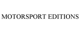 MOTORSPORT EDITIONS trademark