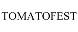 TOMATOFEST trademark