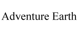 ADVENTURE EARTH trademark