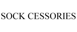 SOCK CESSORIES trademark