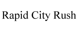 RAPID CITY RUSH trademark