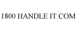 1800 HANDLE IT.COM trademark