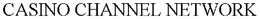 CASINO CHANNEL NETWORK trademark