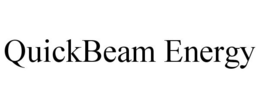 QUICKBEAM ENERGY trademark