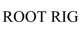 ROOT RIG trademark