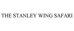 THE STANLEY WING SAFARI trademark
