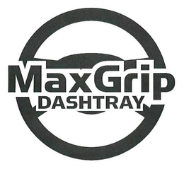 MAXGRIP DASHTRAY trademark
