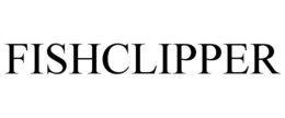 FISHCLIPPER trademark