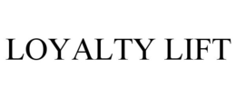 LOYALTY LIFT trademark