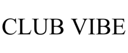 CLUB VIBE trademark