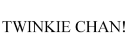 TWINKIE CHAN! trademark