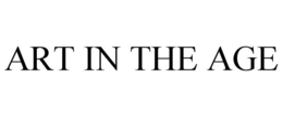 ART IN THE AGE trademark