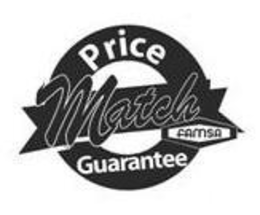 FAMSA PRICE MATCH GUARANTEE trademark