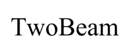 TWOBEAM trademark