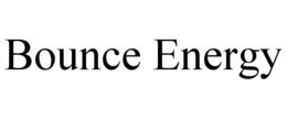 BOUNCE ENERGY trademark