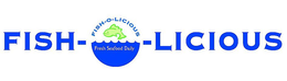 FISH-O-LICIOUS FISH-O-LICIOUS FRESH SEAFOOD DAILY trademark