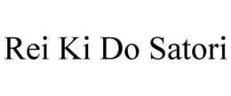 REI KI DO SATORI trademark