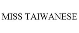 MISS TAIWANESE trademark