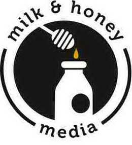 MILK & HONEY MEDIA trademark