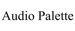 AUDIO PALETTE trademark