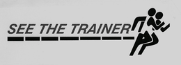 SEE THE TRAINER trademark