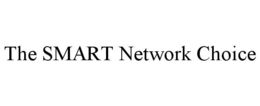 THE SMART NETWORK CHOICE trademark