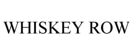 WHISKEY ROW trademark