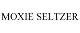 MOXIE SELTZER trademark