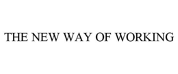THE NEW WAY OF WORKING trademark