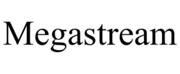 MEGASTREAM trademark